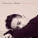 I miss you -refrain- [̾]