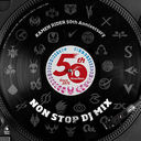 ̥饤 50th Anniversary NON STOP DJ MIX