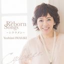 THE REBORN SONGS