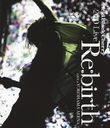 2010 Live "Re:birth" Live at YOKOHAMA ARENA [Blu-ray]