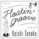 Floatin Groove []