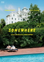 SOMEWHERE [Blu-ray]