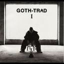 GOTH-TRAD I