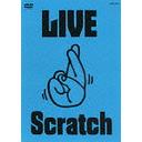 LIVE Scratch夬äƤޤäƤTOURƻ