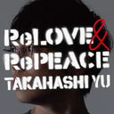 ReLOVE & RePEACE [̾]