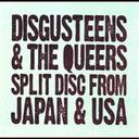 DiSGUSTEENS & QUEERS SPLIT