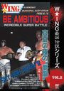 The LEGEND of DEATH MATCH/WINGǶ vol.8 BE AMBITIOUS Ƥ"̴Ʈ" 1992.8.15 ΰ