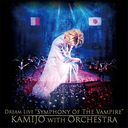 Dream Live "Symphony of The Vampire" KAMIJO with Orchestra