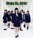  Wake Up, Girls! դεϿ