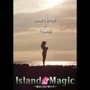 ֡Ρ in ϥ磻 Island Magic/LOVE NOTES