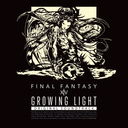 GROWING LIGHT: FINAL FANTASY XIV Original Soundtrack ڱեȥ/Blu-ray Disc Music