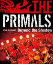 THE PRIMALS Live in Japan - Beyond the Shadow