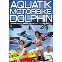 AQUATIK MOTORBIKE DOLPHIN ݺ侰椤ƣ¡ĤҤȤ ǡ֥ȥ쥹Ф!!ס