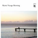 Mystic Voyage Morning