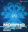 MORPHO VIRTUAL LIVE 2020 [Blu-ray+CD]