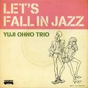 LET'S FALL IN JAZZ [Blu-spec CD2]/YUJI OHNO TRIO