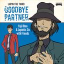 LUPIN THE THIRD GOODBYE PARTNER [Blu-spec CD2]