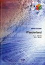 Wanderland BAND SCORE (Band Piece Series)