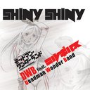 TV˥إǥåɥޥ󡦥ɡ٥ǥ󥰼: Shiny Shiny [̾]/DWB feat.˥륮ꥹ