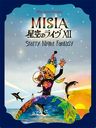 25th Anniversary MISIA Υ饤XII Starry Night Fantasy/MISIA