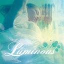 LUMINOUS []