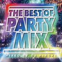 THE BEST OF PARTY MIX Mixed by DJ HIROKI/˥Х