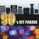 90'S HIT PARADE