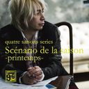 quatre saisons seriesScenario de la saison -primtemps-