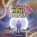 Brave new world []/brainchild's