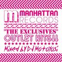 Manhattan Records The Exclusives Outlet Hits!! mixed by DJ Motoyosi