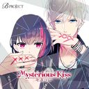 B-PROJECT:  2nd󥰥Mysterious Kiss