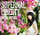 SUPERNAL LIBERTY [̾]