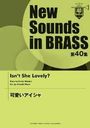  İ Isn't She Lovely? (NewSounds inBRASS 40)