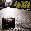 WORLD JAZZ VOYAGE"Υ㥺ҳ"