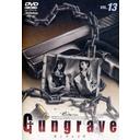 Gungrave Vol.13/˥