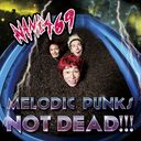 MELODIC PUNKS NOT DEAD!!! [CD+DVD]