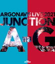 ARGONAVIS LIVE 2021 JUNCTION A-GBlu-ray