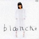 blanche(֥󥷥) []