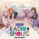 RoseliaRADIO SHOUT! [CD+CD-ROM]