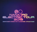 NANA-IRO ELECTRIC TOUR 2019 [̾]