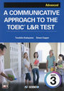 ߥ˥󥹥뤬ȤդTOEIC L&R TEST A COMMUNICATIVE APPROACH TO THE TOEIC L&R TEST Book 3: Advanced 