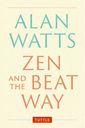 ZEN AND THE BEAT WAY