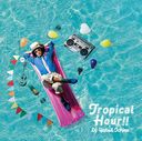 Tropical Hour!! [̾]