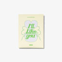 I'LL LIKE YOU (2nd Mini Album) (Weverse Albums ver.) [] [͢]