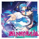 BLASTRAVE COMPILATION -Burst Rave-