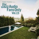 For Jazz Audio Fans Only Vol.15