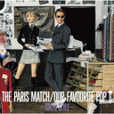 OUR FAVOURITE POP II TOKYO STYLE/paris match