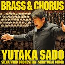 BRASS&CHORUS =ճڤȹ羧κŵ= [SACD Hybrid]/&+ͧ羧