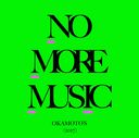 NO MORE MUSIC [̾]