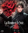 ȥɥޥƥ Le Rouge et le Noir ֤ȹ